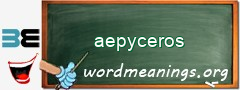 WordMeaning blackboard for aepyceros